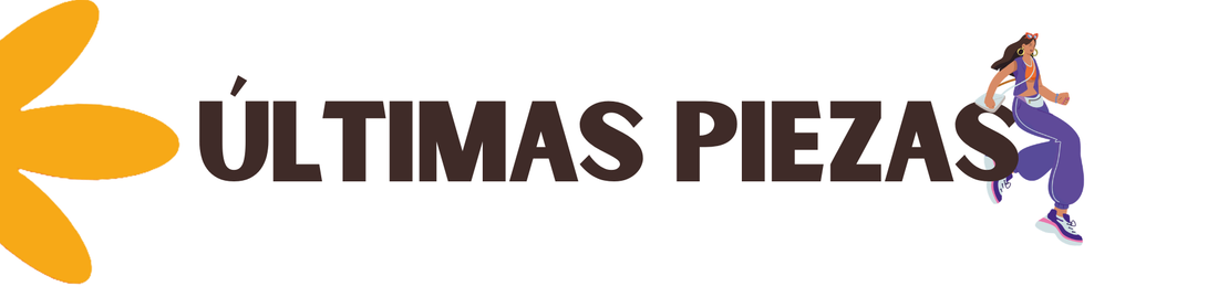 Últimas Piezas